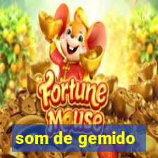 som de gemido